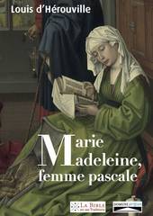 Couverture du livre "Marie-Madeleine, femme pascale"